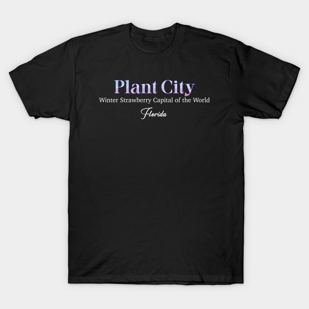 Plant City Winter Strawberry Capital Of The World Florida T-Shirt by Zaemooky